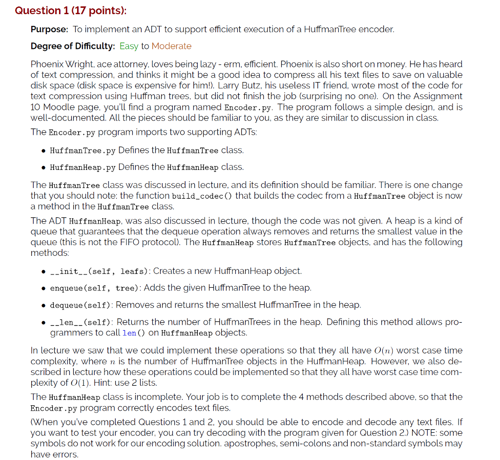 Python 3.x Huffman Trees This is what needs to be completed HuffmanHeap.py: