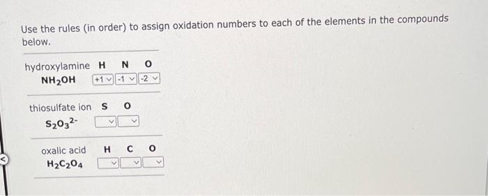 help please! Use the rules (in order) to assign oxidation numbers to