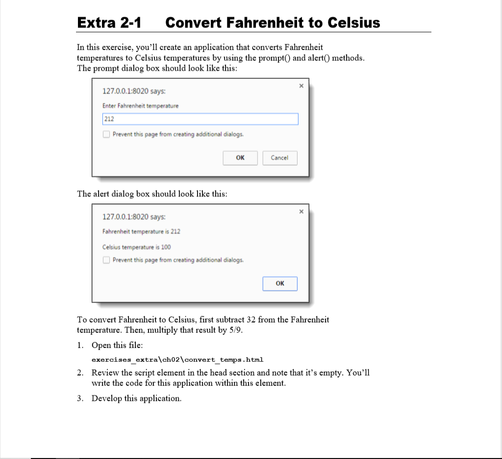 JAVASCRIPT Extra 2-1 Convert Fahrenheit to Celsius In this exercise, you'll create