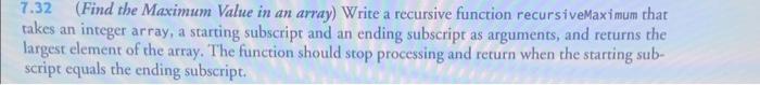 in c++ language please 7.32 (Find the Maximum Value in an array)