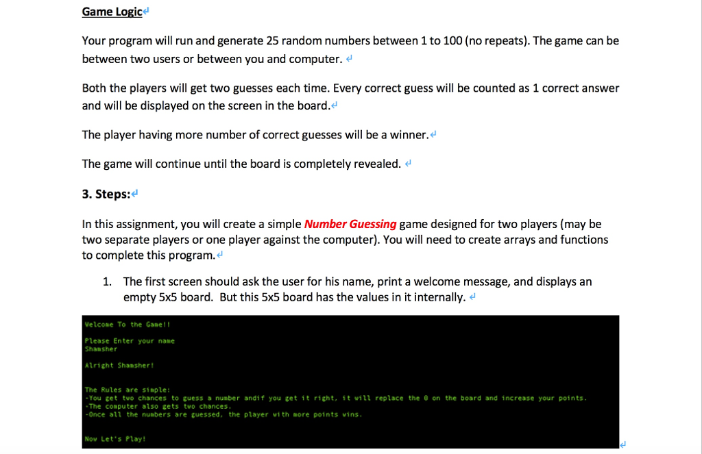 C language Please do not use pointer Game Logic Your program will
