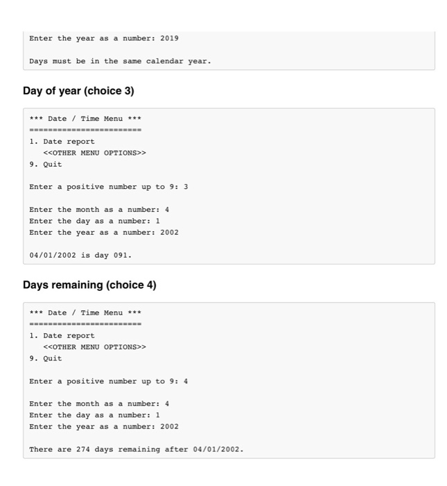 int dayofYear(int month, int day, int year) -1 Return the day of