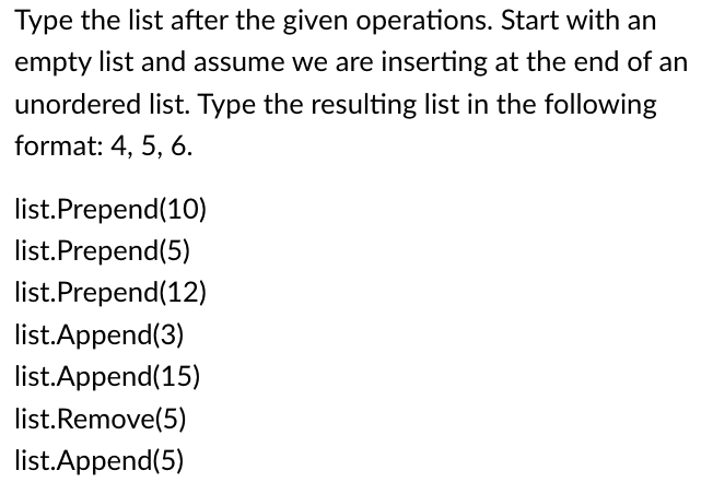  c++ question: Type the list after the given operations. Start with