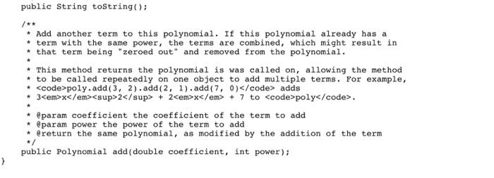 operations on full Polynomials, for example). I have also provided you with