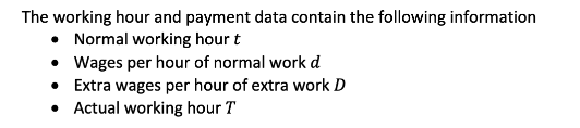  Java please, thanks! The working hour and payment data contain the