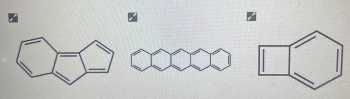 which is aromatic, antiaromatic and nonaromatic? Transcribed image text