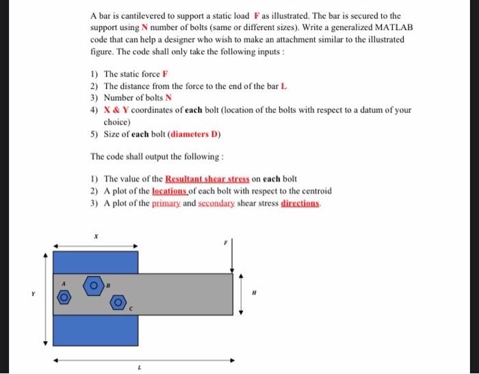 solve this problem using solidworks assume all inputs A bar is cantilevered
