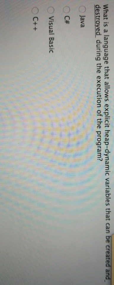  programming languages What is a language that allows explicit heap-dynamic variables