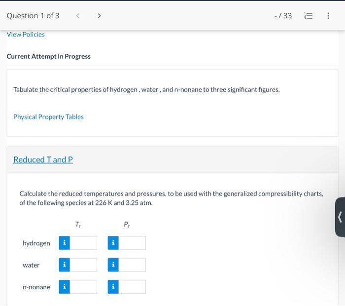 help needed! Current Attempt in Progress Tabulate the critical properties of hydrogen,