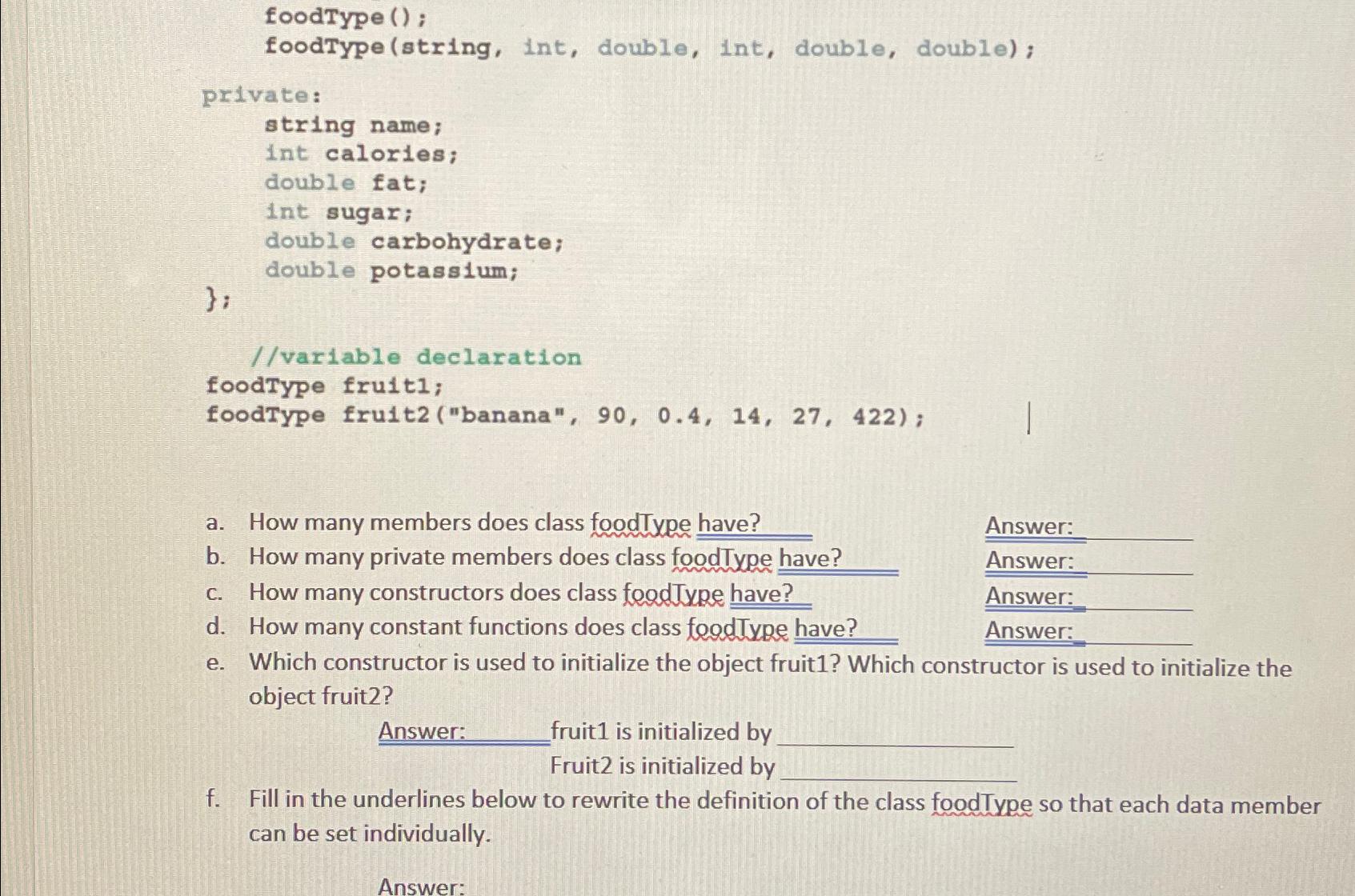  foodType () ; foodType (string, int, double, int, double, double) ;
