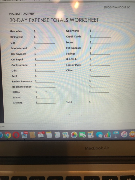 SPEND MY MONEY? The first step in creating a budget is to