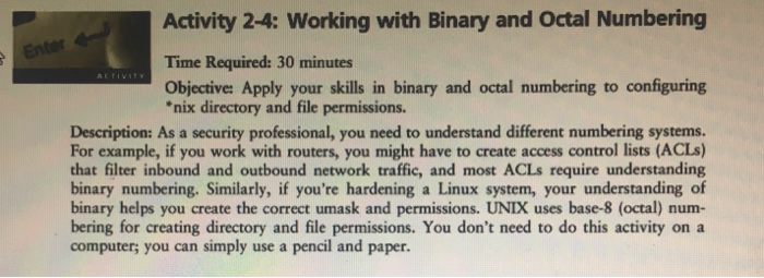  Advanced Network Security Activity 2-4: Working with Binary and Octal Numbering