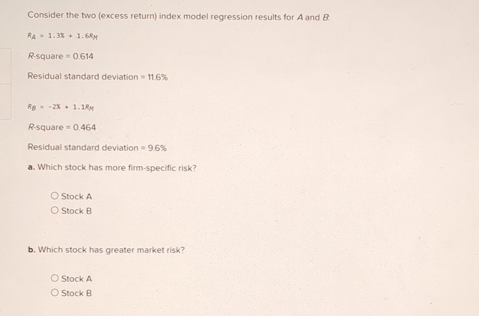 please help thank you! 3) Consider the two (excess return) index
