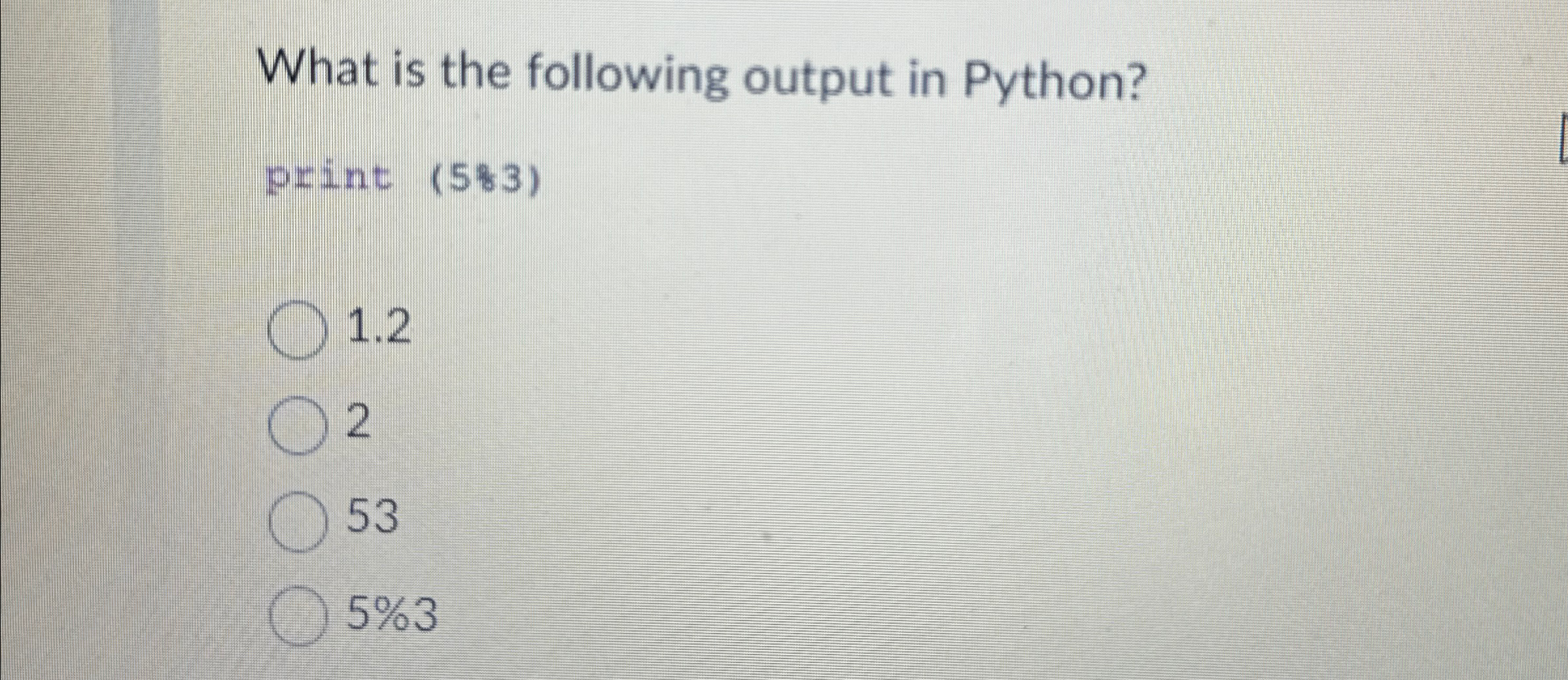  What is the following output in Python? print (583) 1.2 2