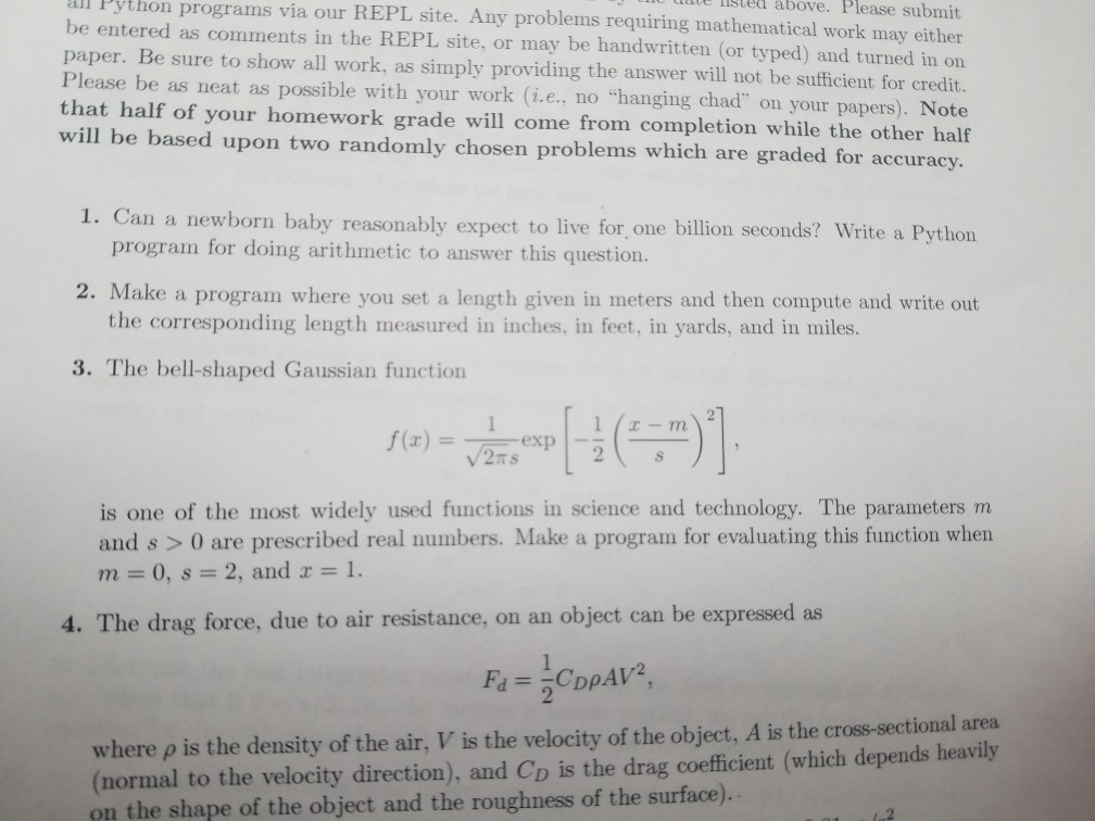  I need help with some Python programming listed above. Please submit