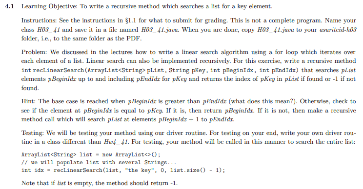  .1 Learning Objective: To write a recursive method which searches a