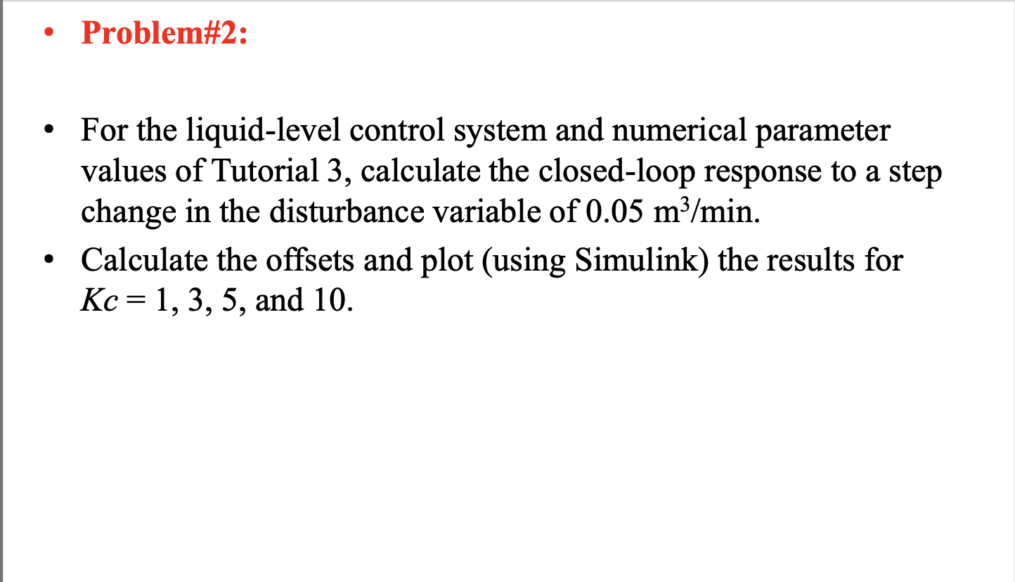 please solve it with Simulink in matlab parameters kc : 4 ,8,20