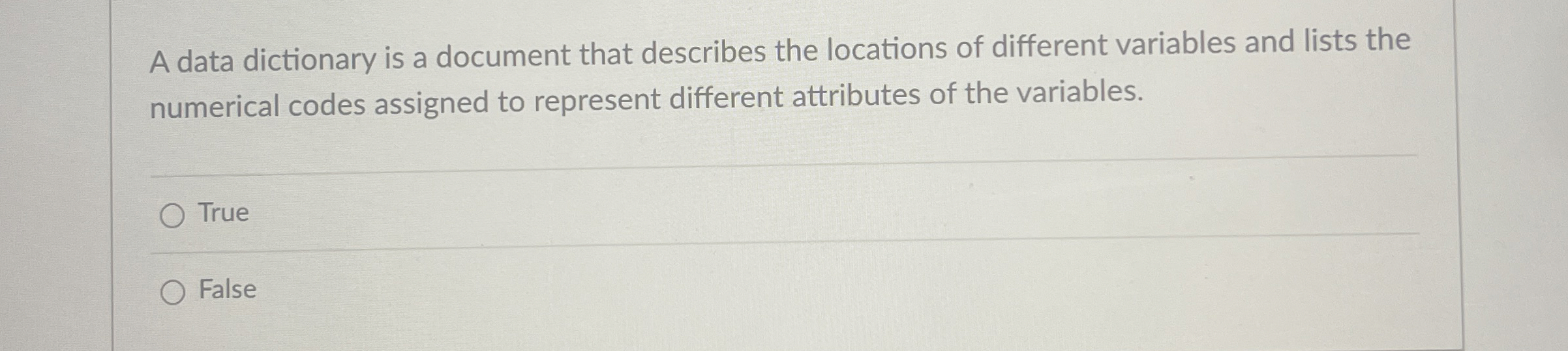  A data dictionary is a document that describes the locations of