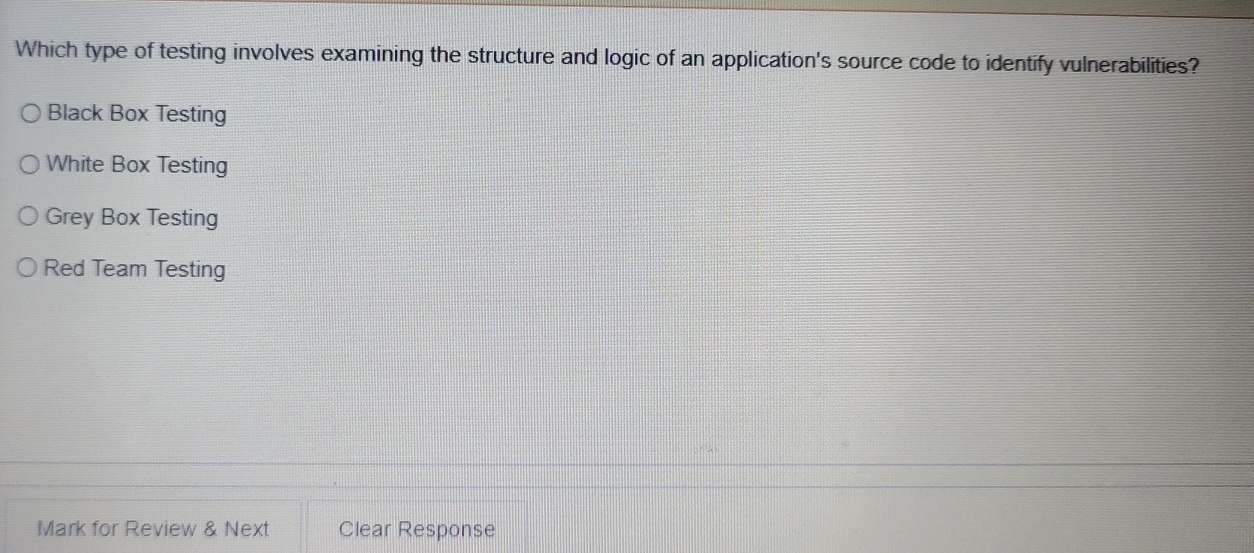  Which type of testing involves examining the structure and logic of