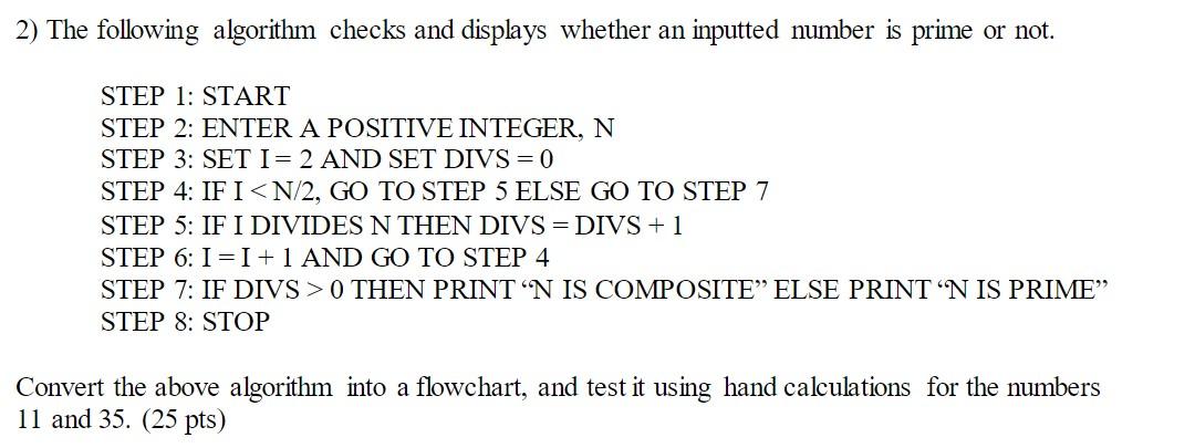 Please help I am using MATLAB. 2) The following algorithm checks and