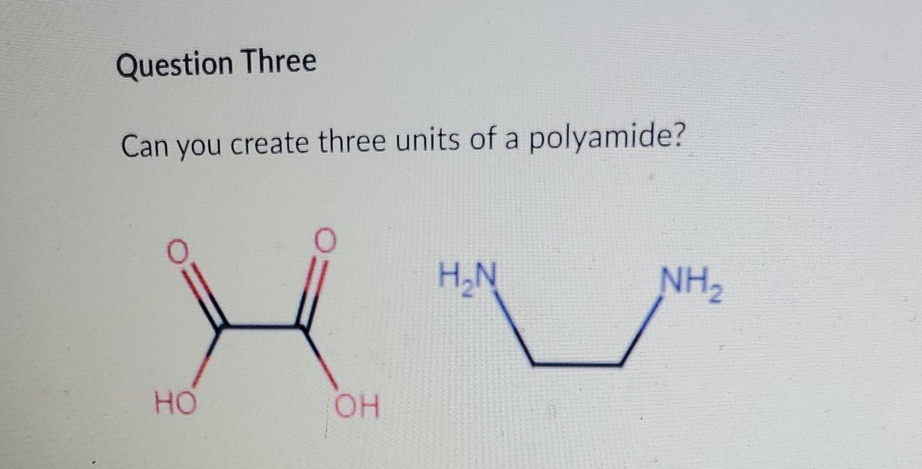 Can you create three units of a polyamide