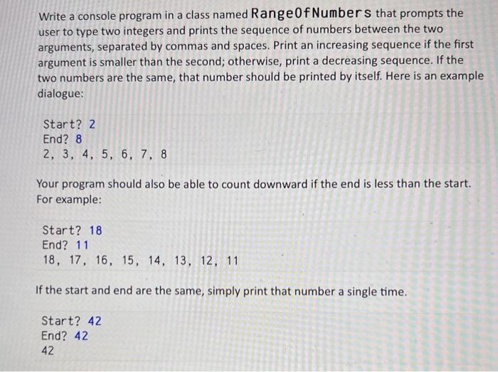 solve it using Java Write a console program in a class named