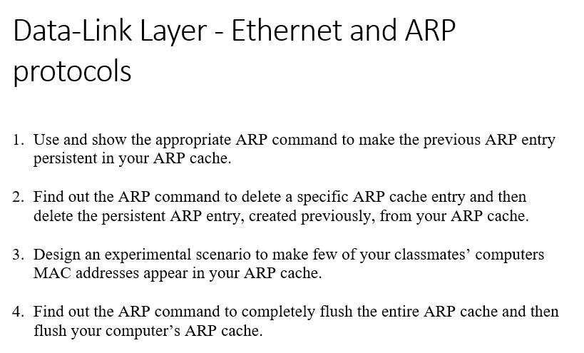  Data-Link Layer - Ethernet and ARP protocols 1. Use and show