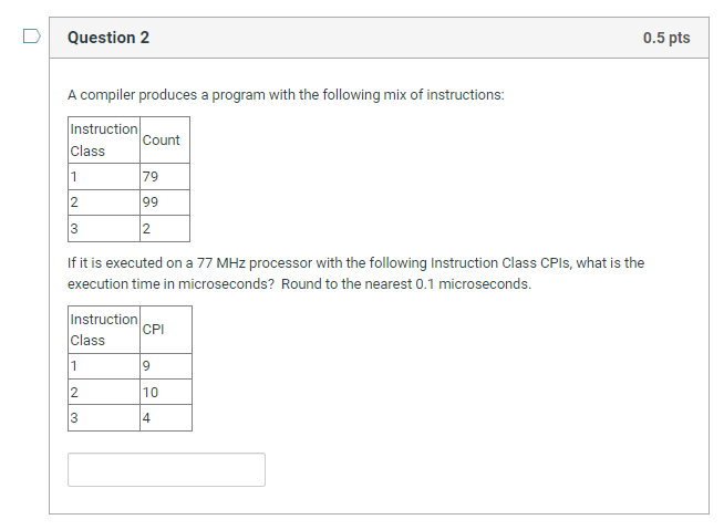 the following mix of instructions: If it is executed on a processor