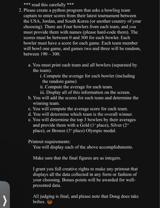  *** read this carefully *** Please create a python program that