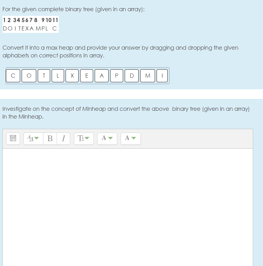  For the given complete binary tree (given in an array): Convert