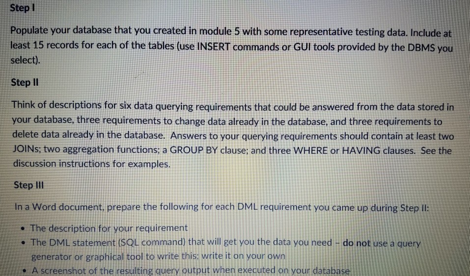 Step I Populate your database that you created in module 5