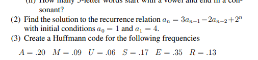  sonant? (2) Find the solution to the recurrence relation an=3an-1-2an-2+2n with
