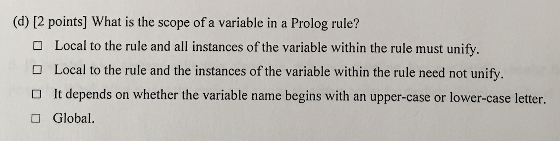  (d)[2 points] What is the scope of a variable in a