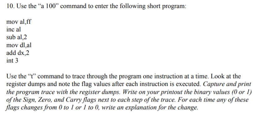 Using assembly language in DOSBox and DEBUG 10. Use the "a 100%