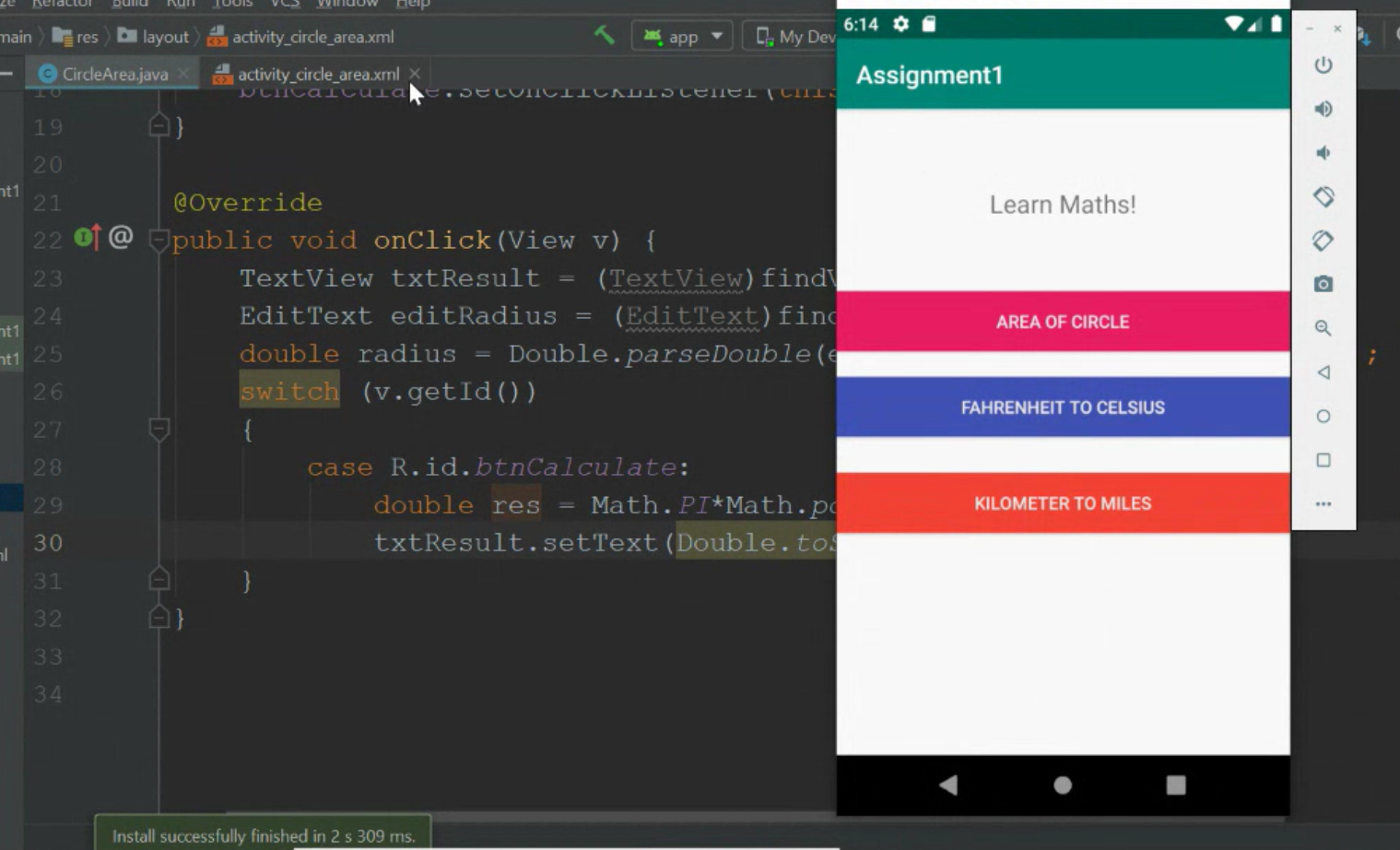 java com.cces.mapp.assignment1 Dimport ... Circle Area Fartocel Kiloto Miles public class MainActivity
