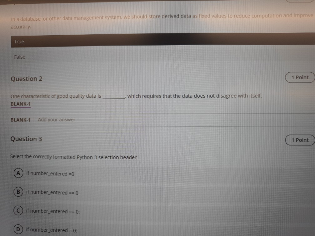  In a database, or other data management system, we should store
