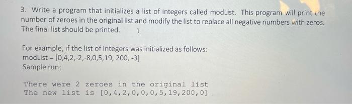  Python Program 3. Write a program that initializes a list of