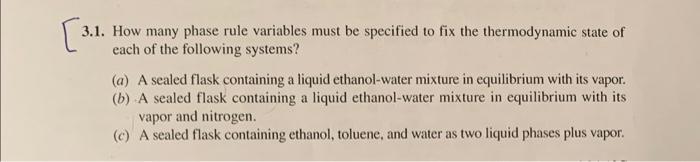 3.1. How many phase rule variables must be specified to fix