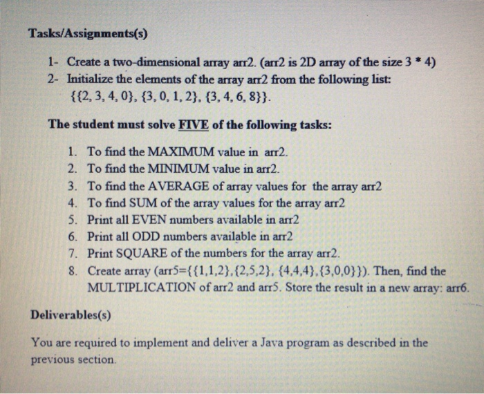 java Tasks/Assignments(s) 1- Create a two-dimensional array arr2. (arr2 is 2D array