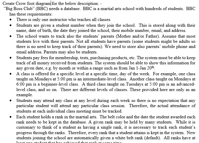  Create Crow foot diagram for the below description: - "Big Boss