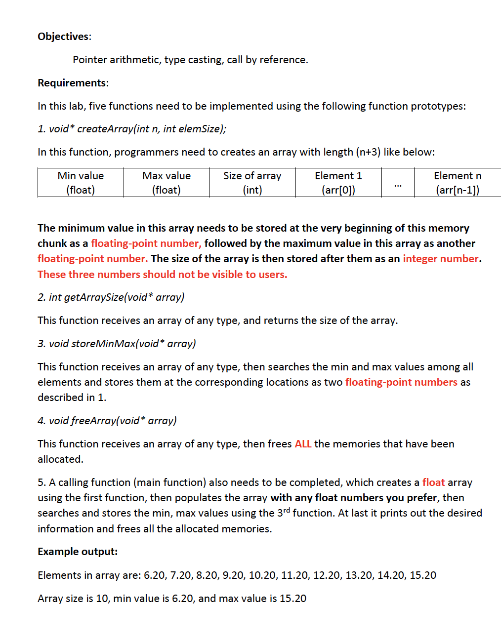 code in c please Objectives: Pointer arithmetic, type casting, call by reference.