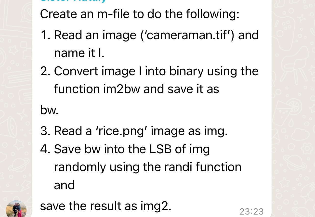  Create an m-file to do the following: Read an image ('cameraman.tif')