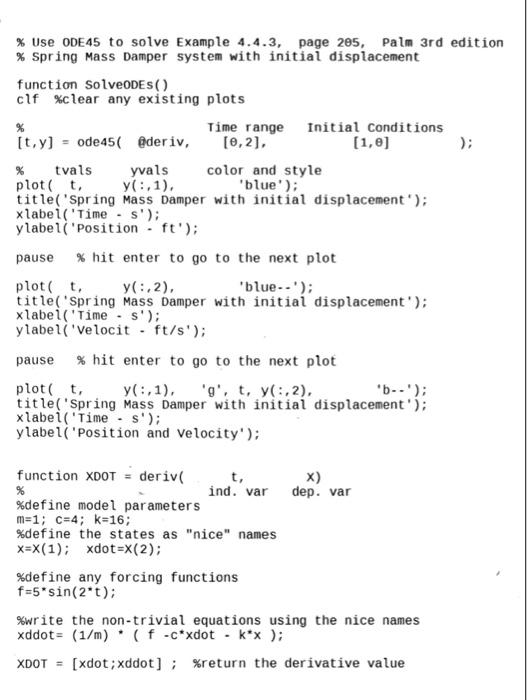 to solve Example 4.4.3, page 205, Palm 3rd edition % Spring Mass