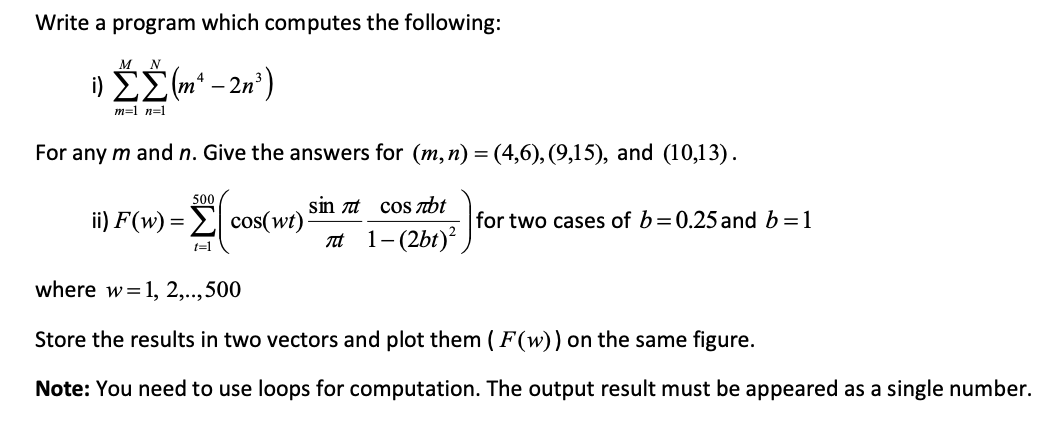 i) m=1Mn=1N(m42n3) For any m and n. Give the answers for (m,n)=(4,6),(9,15),