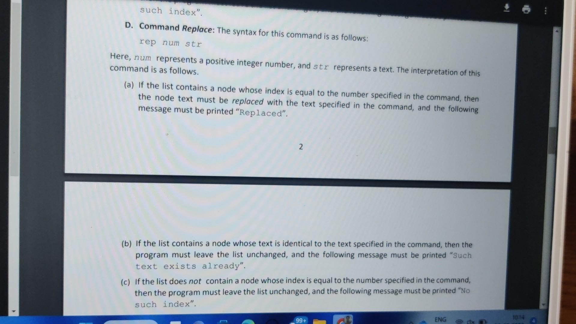 to stdout. The program must continue to accept and process commands The