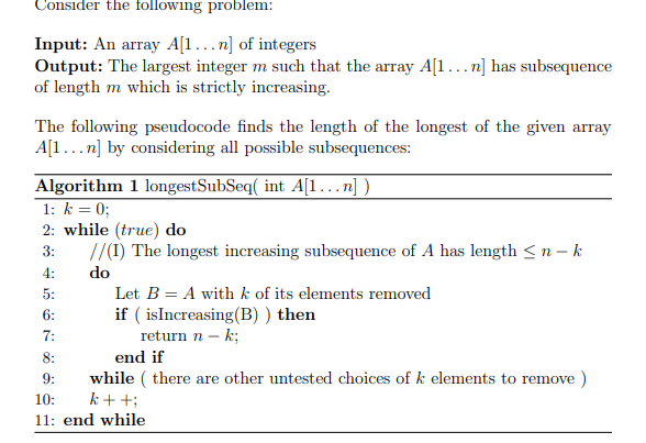 Consider the following problem: Input: An array Ai...n of integers Output: