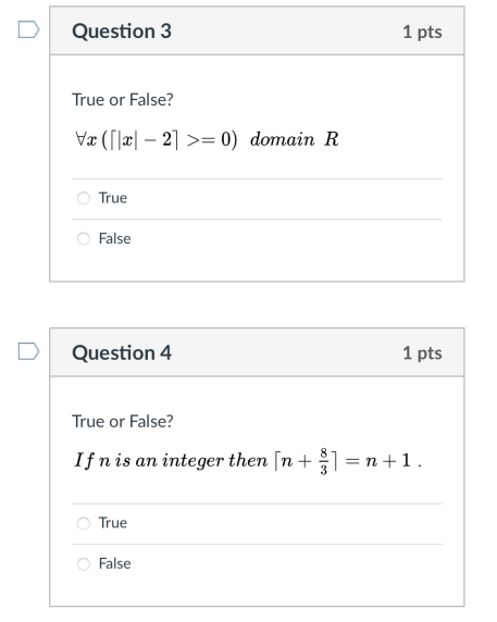  Question 3 1 pts True or False? Vx ([la] 2] >=0)