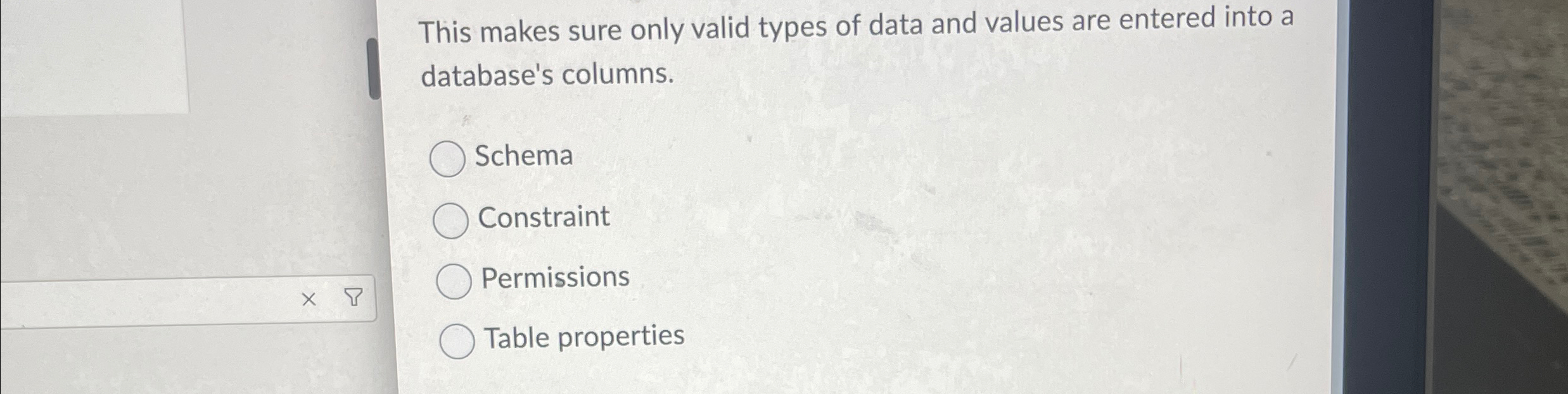  This makes sure only valid types of data and values are