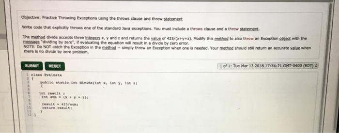  Objective: Practice Throwing Exceptions using the throws clause and throw statement
