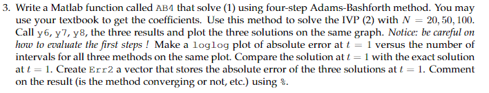  3. Write a Matlab function called AB4 that solve (1) using